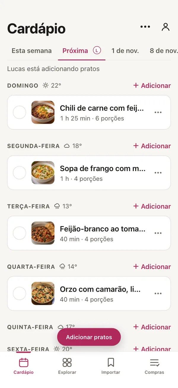 O cardápio da próxima semana em Good Fork, com “Lucas está adicionando pratos” no alto.